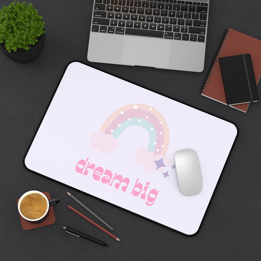 Dream Big Desk Mat