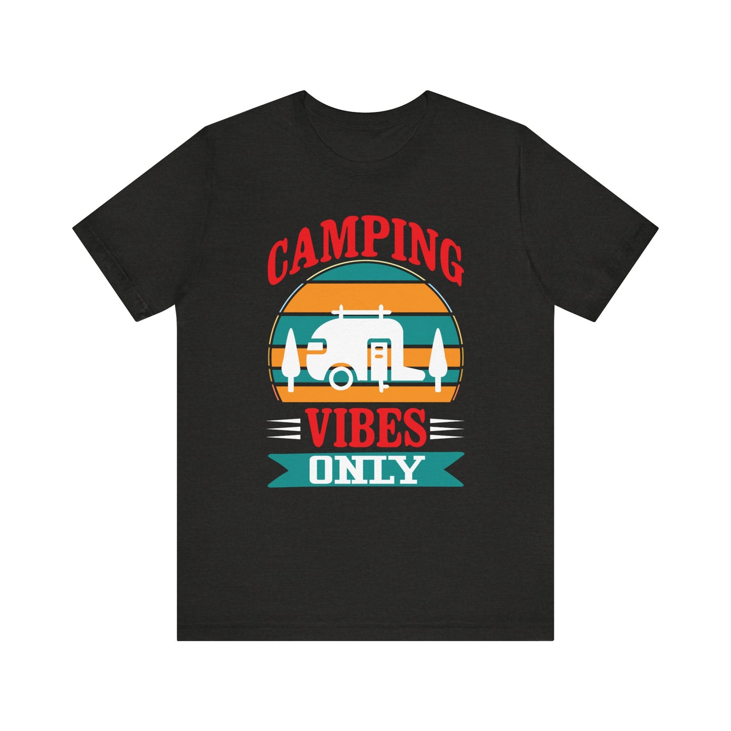 Camping Vibes Only - Tshirt For Women - Tshirt For Men - Unisex Jersey Short Sleeve Tee