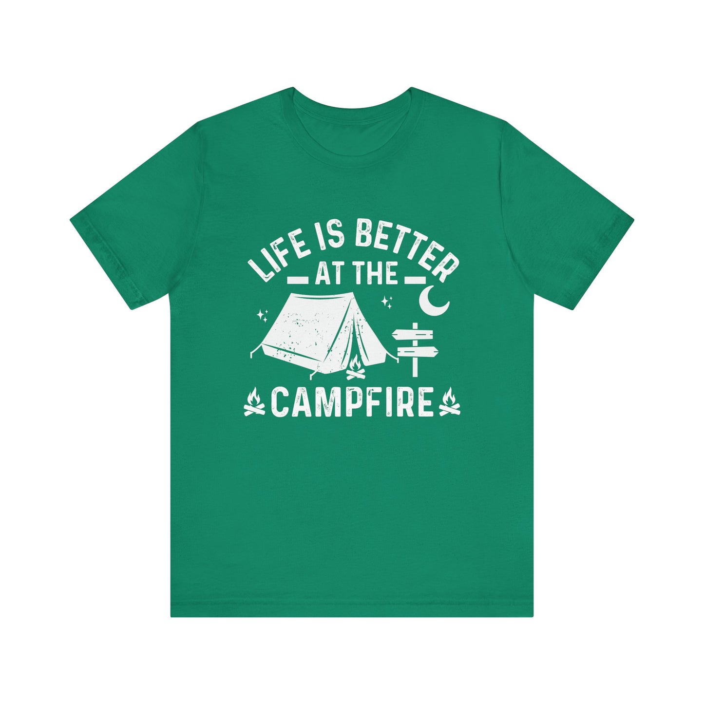 Life Is Better At The Campfire - Tshirt For Women - Tshirt For Men - Unisex Jersey Short Sleeve Tee