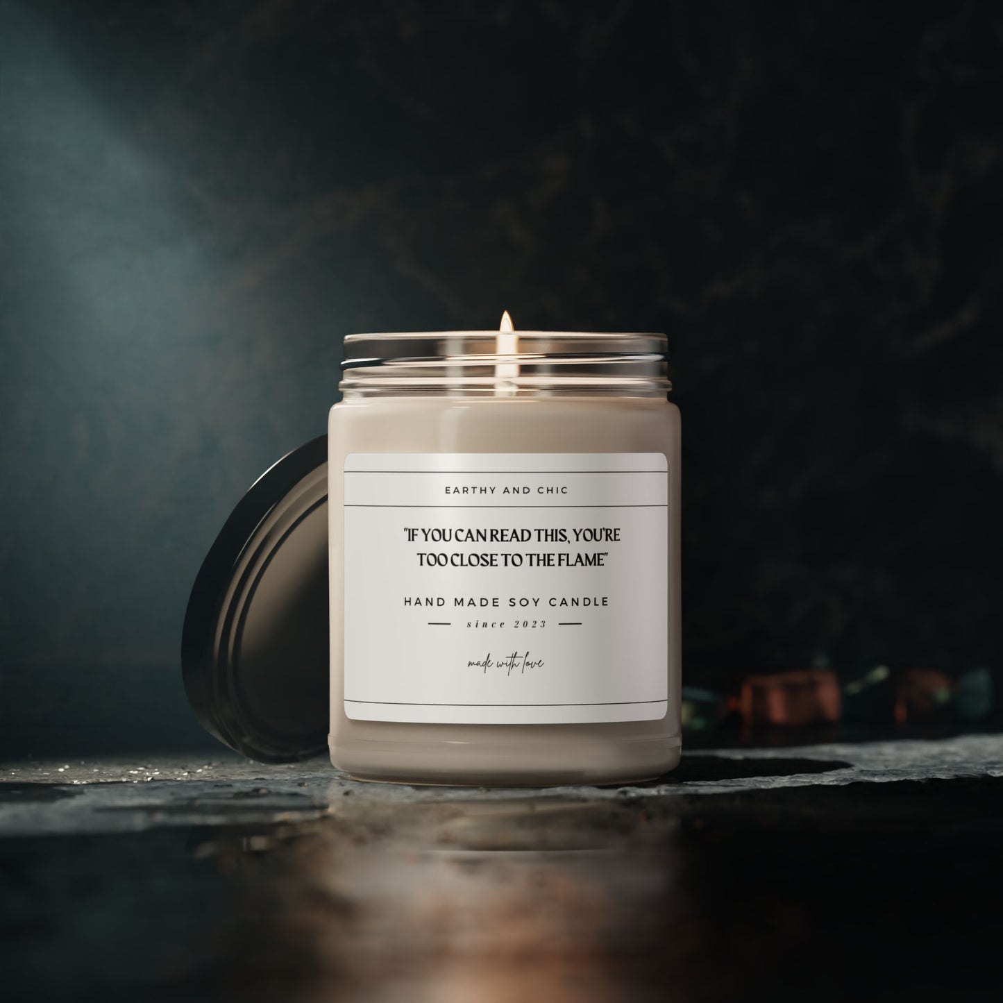 If You Can Read This Your Too Close To The Flame Scented Soy Candle, 9oz